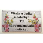 Tabuľka -Vitajte u dedka a babičky.....